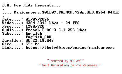 NFO for the release Magicampers.S01E09.FRENCH.720p.WEB.H264-D4KiD by D4KiD