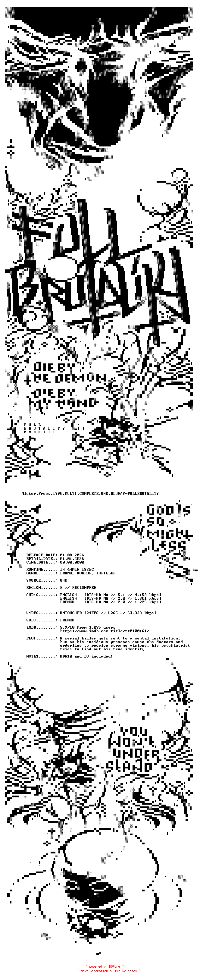 NFO for the release Mister.Frost.1990.MULTI.COMPLETE.UHD.BLURAY-FULLBRUTALiTY by FULLBRUTALiTY