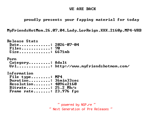 NFO for the release MyFriendsHotMom.26.07.04.Lady.LorReign.XXX.2160p.MP4-WRB by WRB