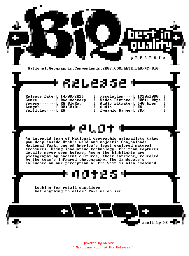 NFO for the release National.Geographic.Canyonlands.2009.COMPLETE.BLURAY-BiQ by BiQ