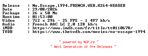 NFO for the release No.Escape.1994.FRENCH.WEB.H264-HEADER by HEADER