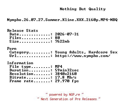 NFO for the release Nympho.26.07.27.Summer.Kline.XXX.2160p.MP4-NBQ by NBQ
