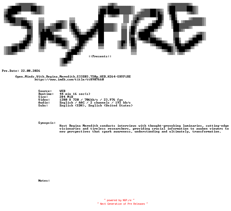 NFO for the release Open.Minds.With.Regina.Meredith.S33E03.720p.WEB.H264-SKYFiRE by SKYFiRE
