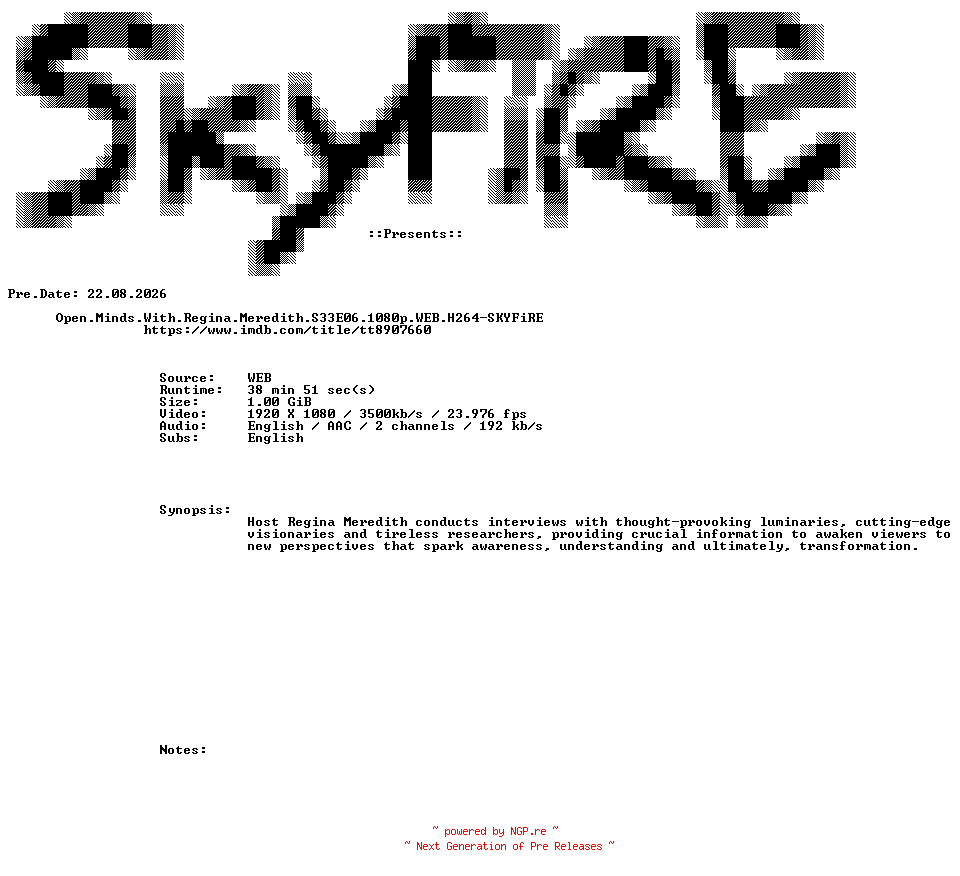 NFO for the release Open.Minds.With.Regina.Meredith.S33E06.1080p.WEB.H264-SKYFiRE by SKYFiRE