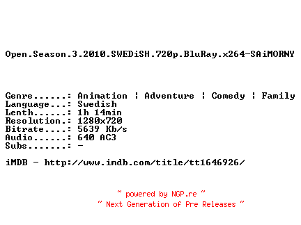 NFO for the release Open.Season.3.2010.SWEDiSH.720p.BluRay.x264-SAiMORNY by SAiMORNY