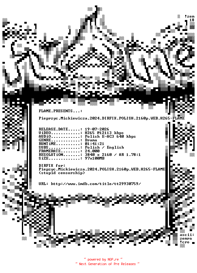 NFO for the release Pieprzyc.Mickiewicza.2024.DIRFIX.POLISH.2160p.WEB.H265-FLAME by FLAME