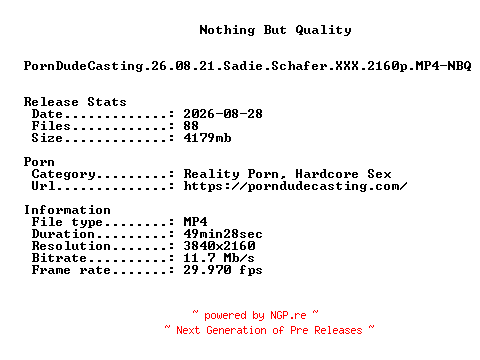 NFO for the release PornDudeCasting.26.08.21.Sadie.Schafer.XXX.2160p.MP4-NBQ by NBQ