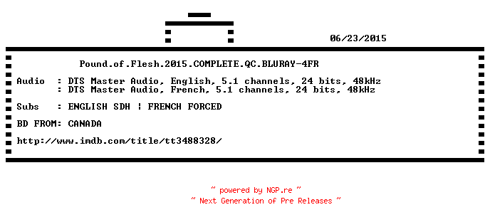 NFO for the release Pound.of.Flesh.2015.COMPLETE.QC.BLURAY-4FR by 4FR