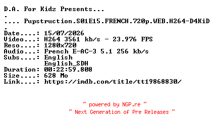 NFO for the release Pupstruction.S01E15.FRENCH.720p.WEB.H264-D4KiD by D4KiD