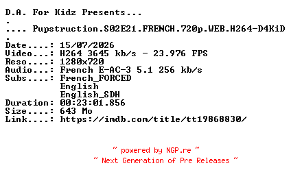 NFO for the release Pupstruction.S02E21.FRENCH.720p.WEB.H264-D4KiD by D4KiD