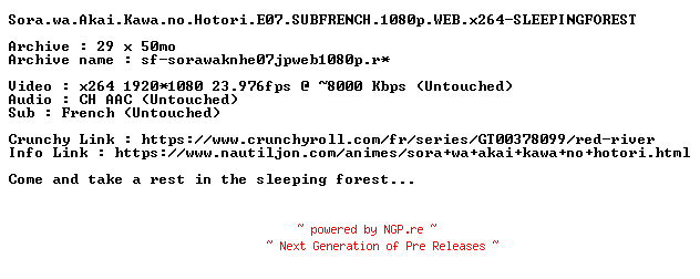 NFO for the release Sora.wa.Akai.Kawa.no.Hotori.E07.SUBFRENCH.1080p.WEB.x264-SLEEPINGFOREST by SLEEPINGFOREST