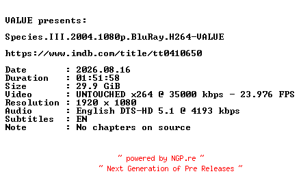 NFO for the release Species.III.2004.1080p.BluRay.H264-VALUE by VALUE