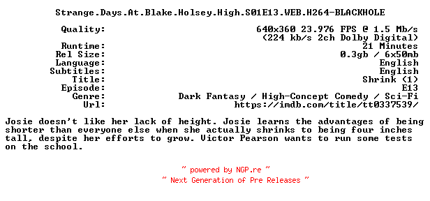 NFO for the release Strange.Days.At.Blake.Holsey.High.S01E13.WEB.H264-BLACKHOLE by BLACKHOLE