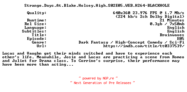 NFO for the release Strange.Days.At.Blake.Holsey.High.S02E05.WEB.H264-BLACKHOLE by BLACKHOLE
