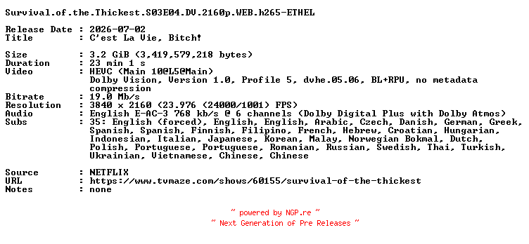 NFO for the release Survival.of.the.Thickest.S03E04.DV.2160p.WEB.h265-ETHEL by ETHEL