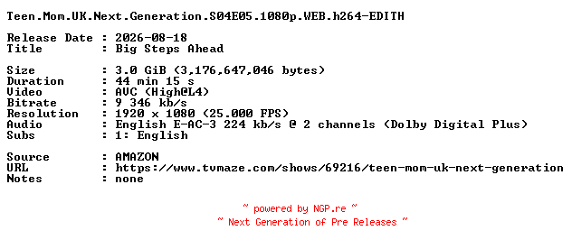 NFO for the release Teen.Mom.UK.Next.Generation.S04E05.1080p.WEB.h264-EDITH by EDITH