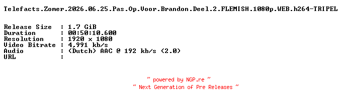 NFO for the release Telefacts.Zomer.2026.06.25.Pas.Op.Voor.Brandon.Deel.2.FLEMISH.1080p.WEB.h264-TRIPEL by TRIPEL