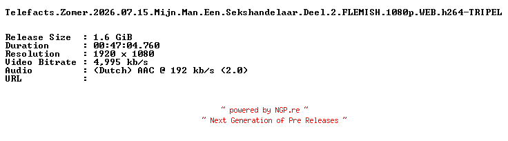 NFO for the release Telefacts.Zomer.2026.07.15.Mijn.Man.Een.Sekshandelaar.Deel.2.FLEMISH.1080p.WEB.h264-TRIPEL by TRIPEL