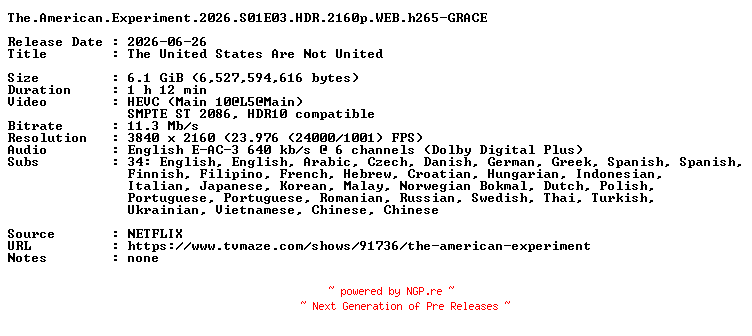 NFO for the release The.American.Experiment.2026.S01E03.HDR.2160p.WEB.h265-GRACE by GRACE