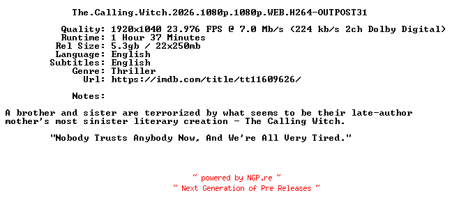 NFO for the release The.Calling.Witch.2026.1080p.1080p.WEB.H264-OUTPOST31 by OUTPOST31