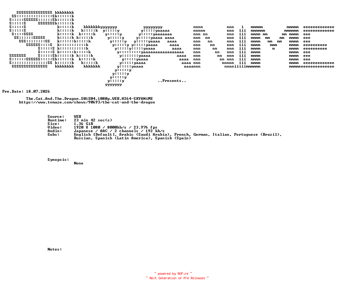 NFO for the release The.Cat.And.The.Dragon.S01E04.1080p.WEB.H264-SKYANiME by SKYANiME