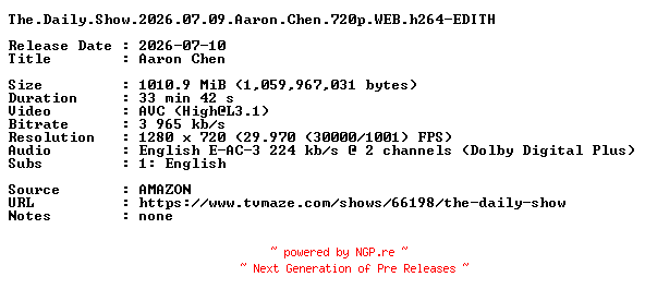 NFO for the release The.Daily.Show.2026.07.09.Aaron.Chen.720p.WEB.h264-EDITH by EDITH