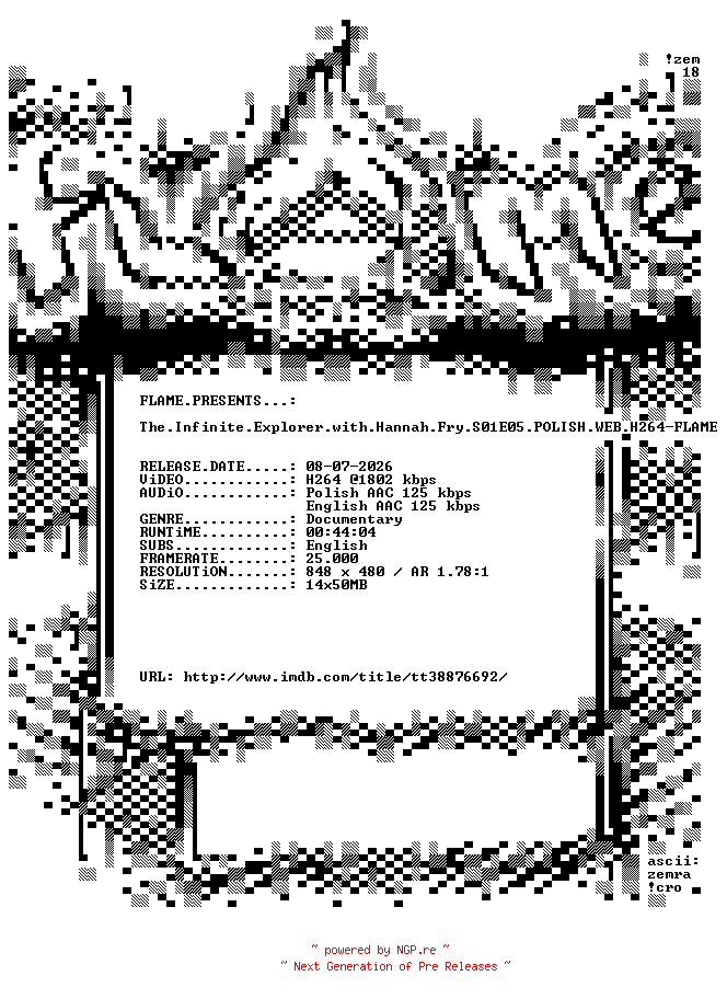 NFO for the release The.Infinite.Explorer.with.Hannah.Fry.S01E05.POLISH.WEB.H264-FLAME by FLAME