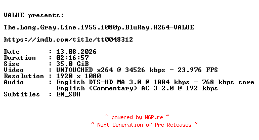 NFO for the release The.Long.Gray.Line.1955.1080p.BluRay.H264-VALUE by VALUE