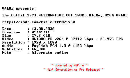 NFO for the release The.Outfit.1973.ALTERNATiVE.CUT.1080p.BluRay.H264-VALUE by VALUE
