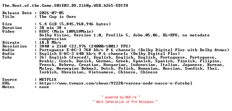 NFO for the release The.Root.of.the.Game.S01E03.DV.2160p.WEB.h265-EDITH by EDITH