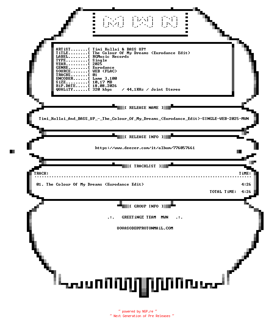 NFO for the release Timi_Kullai_And_BASS_UP_-_The_Colour_Of_My_Dreams_(Eurodance_Edit)-SINGLE-WEB-2025-MWN by MWN