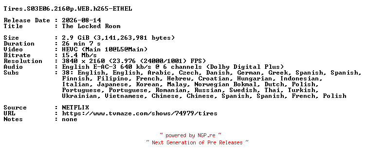 NFO for the release Tires.S03E06.2160p.WEB.h265-ETHEL by ETHEL