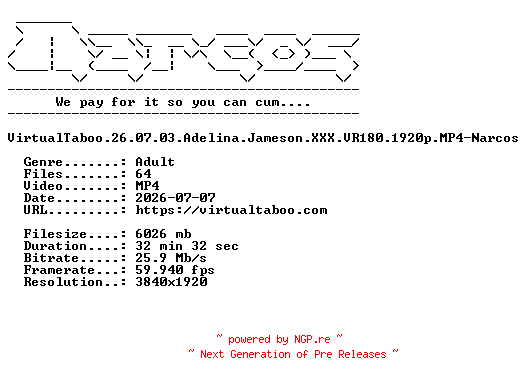 NFO for the release VirtualTaboo.26.07.03.Adelina.Jameson.XXX.VR180.1920p.MP4-Narcos by Narcos