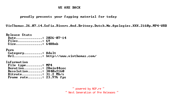 NFO for the release VivThomas.26.07.14.Sofia.Rivers.And.Britney.Dutch.No.Apologies.XXX.2160p.MP4-WRB by WRB
