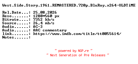NFO for the release West.Side.Story.1961.REMASTERED.720p.BluRay.x264-OLDTiME by OLDTiME