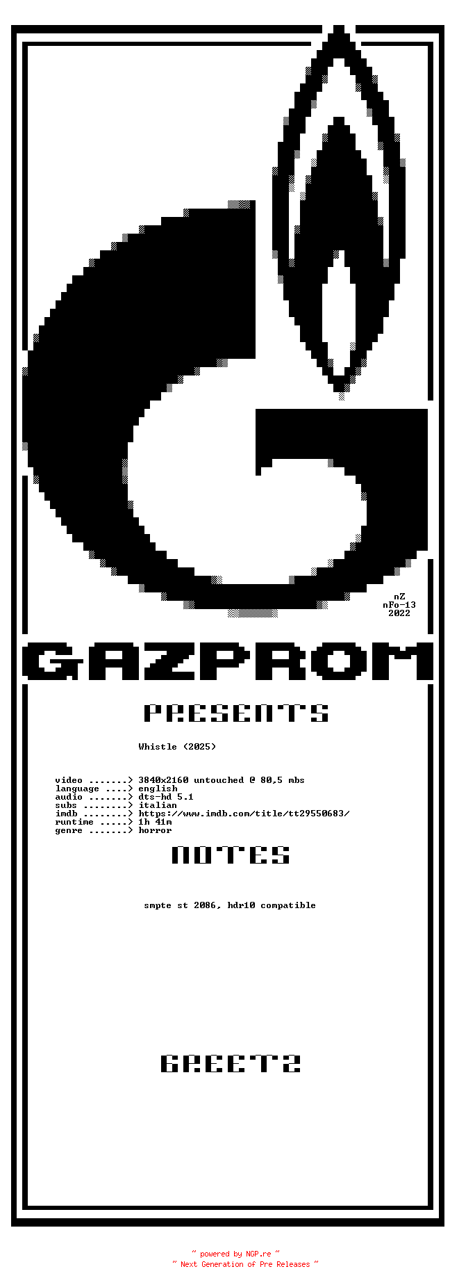 NFO for the release Whistle.2025.2160p.UHD.BluRay.H265-GAZPROM by GAZPROM