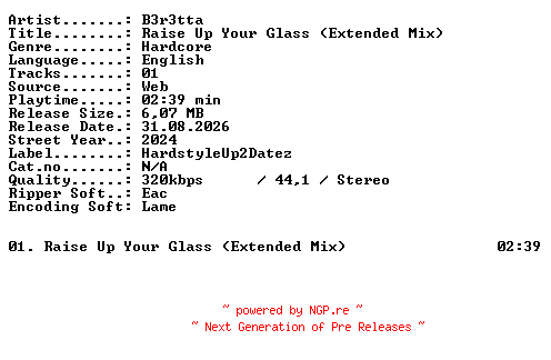 NFO for the release B3r3tta-Raise_Up_Your_Glass_(Extended_Mix)-SINGLE-WEB-2024-XTC_iNT by XTC_iNT