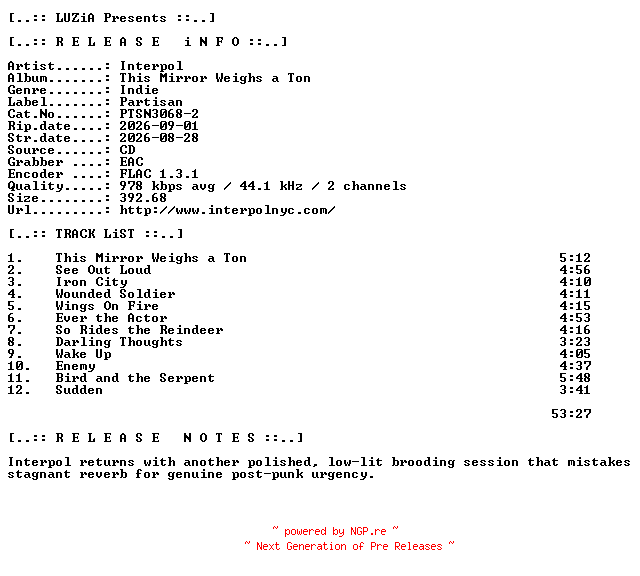 NFO for the release Interpol-This_Mirror_Weighs_A_Ton-(PTSN3068-2)-CD-FLAC-2026-LUZiA by LUZiA