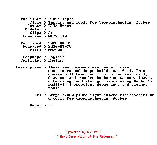 NFO for the release Pluralsight.Tactics.and.Tools.for.Troubleshooting.Docker.2026.BOOKWARE-GETH by GETH