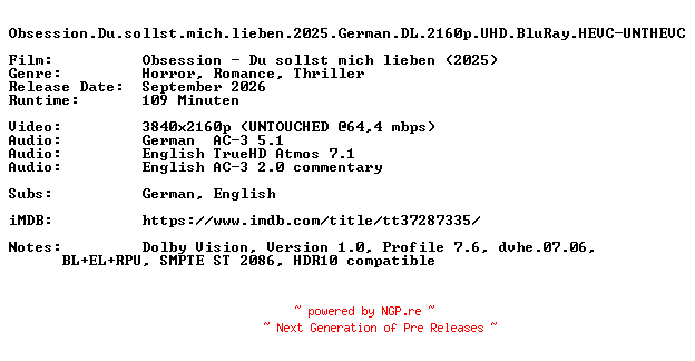 NFO for the release Obsession.Du.sollst.mich.lieben.2025.German.DL.2160p.UHD.BluRay.HEVC-UNTHEVC by UNTHEVC