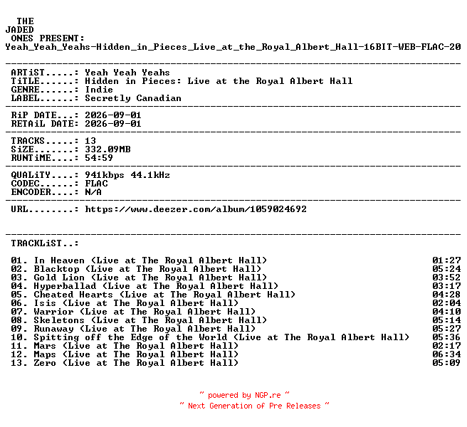NFO for the release Yeah_Yeah_Yeahs-Hidden_in_Pieces_Live_at_the_Royal_Albert_Hall-16BIT-WEB-FLAC-2026-JADED by JADED