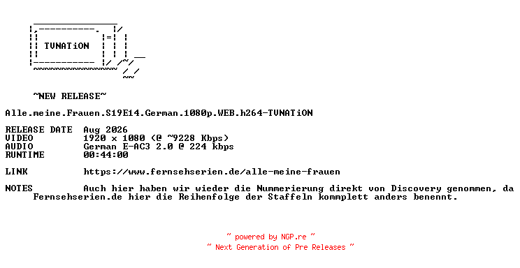 NFO for the release Alle.meine.Frauen.S19E14.German.1080p.WEB.h264-TVNATiON by TVNATiON