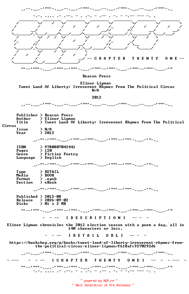 NFO for the release Elinor.Lipman.-.Tweet.Land.Of.Liberty.Irreverent.Rhymes.From.The.Political.Circus.2012.RETAIL.EPUB.eBook-CTO by CTO