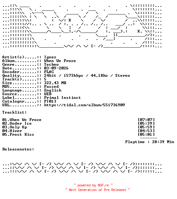 NFO for the release Ignez-When_We_Froze-PI013-24BIT-WEB-FLAC-2026-WAVED by WAVED