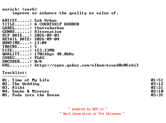NFO for the release Sub_Urban-A_COURTSHIP_HORROR-EP-24BIT-WEB-FLAC-2026-ENRiCH by ENRiCH