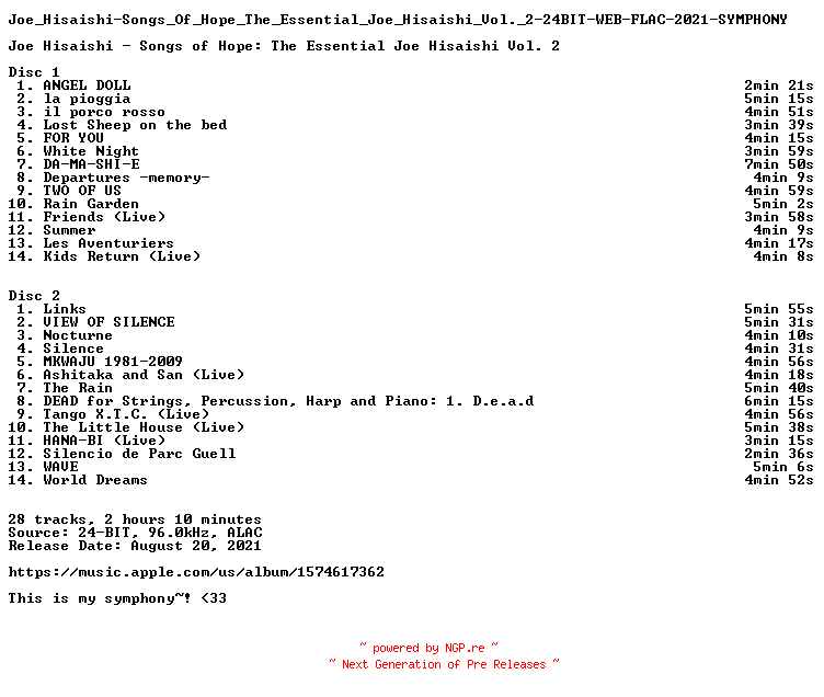 NFO for the release Joe_Hisaishi-Songs_Of_Hope_The_Essential_Joe_Hisaishi_Vol._2-24BIT-WEB-FLAC-2021-SYMPHONY by SYMPHONY