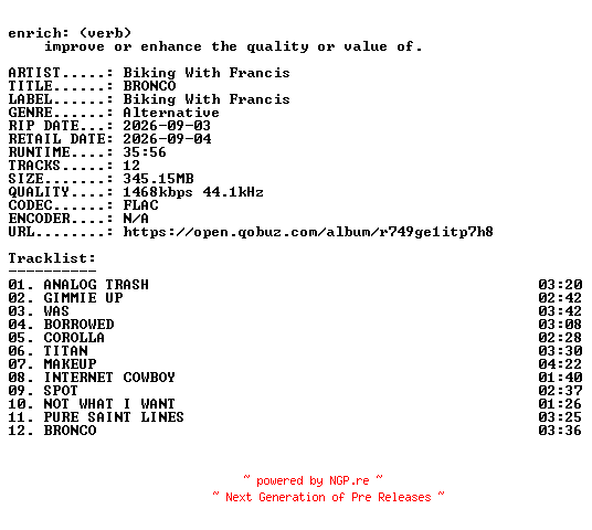 NFO for the release Biking_With_Francis-BRONCO-24BIT-WEB-FLAC-2026-ENRiCH by ENRiCH