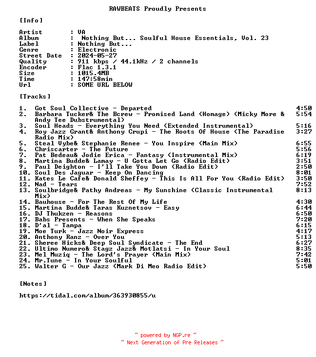 NFO for the release VA-Nothing_But..._Soulful_House_Essentials_Vol._23-16BIT-WEB-FLAC-2024-RAWBEATS by RAWBEATS