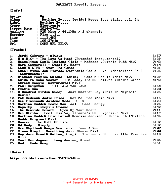 NFO for the release VA-Nothing_But..._Soulful_House_Essentials_Vol._24-16BIT-WEB-FLAC-2024-RAWBEATS by RAWBEATS