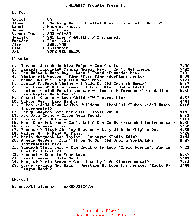 NFO for the release VA-Nothing_But..._Soulful_House_Essentials_Vol._27-16BIT-WEB-FLAC-2024-RAWBEATS by RAWBEATS